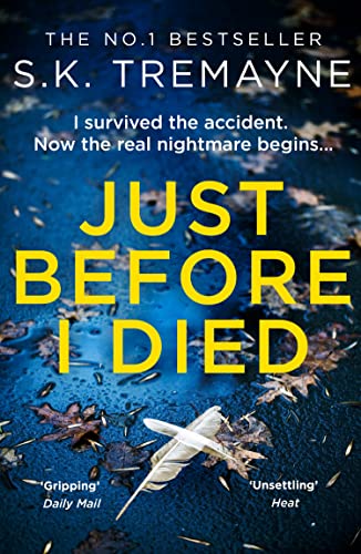 Just Before I Died: The gripping new psychological thriller from the bestselling author of The Ice Twins Just Before I Died: The gripping new psychological thriller from the bestselling author of The Ice Twins