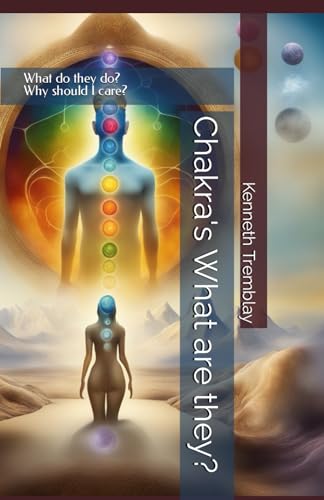 Chakra's What are they?: What do they do? Why should I care? (Energetically Ever After: An Energy Being Having a Human Experience., Band 3) von Independently published