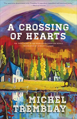 Crossing of Hearts (The Desrosiers Diaspora, 3, Band 3)