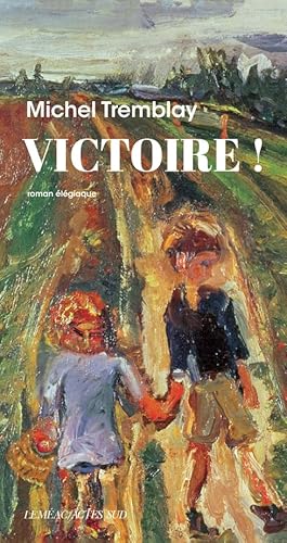 Victoire !: Roman élégiaque