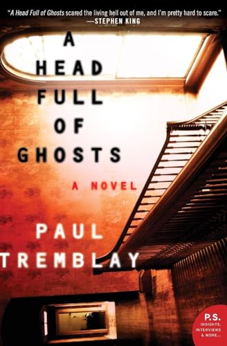 Head Full of Ghosts, A: A Novel