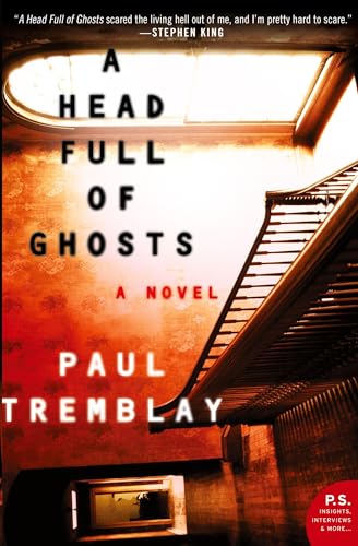Head Full of Ghosts, A: A Novel