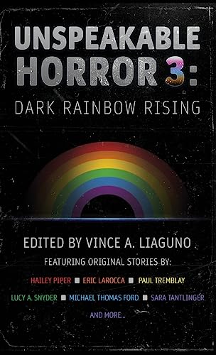 Unspeakable Horror 3: Dark Rainbow Rising