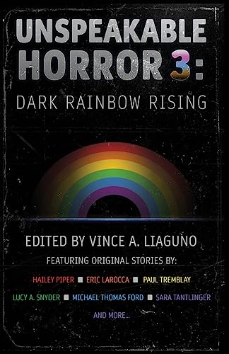 Unspeakable Horror 3: Dark Rainbow Rising von Crystal Lake Publishing