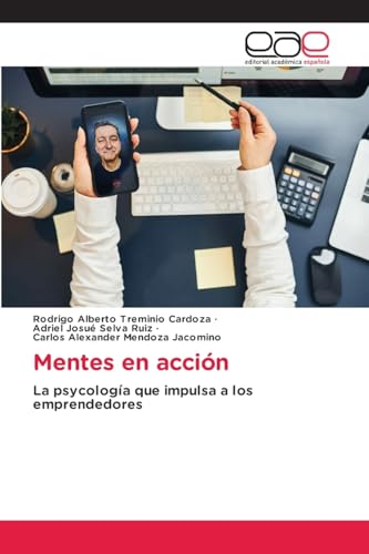 Mentes en acción: La psycología que impulsa a los emprendedores von Editorial Académica Española