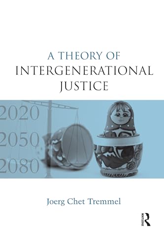 A Theory of Intergenerational Justice von Routledge