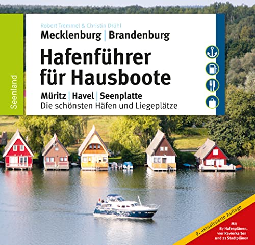 Hafenführer für Hausboote: Müritz, Havel, Seenplatte – Die schönsten Häfen und Liegeplätze (Hafenführer für Hausboote, Motoryacht und Segler) von SD Media Services