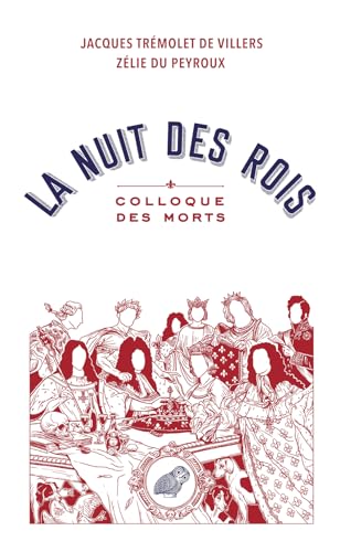 La Nuit Des Rois: Colloque Des Morts von Les Belles Lettres