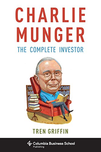 Charlie Munger: The Complete Investor (Columbia Business School Publishing) von Columbia Business School Publishing