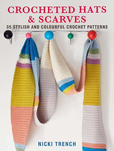 Crocheted Hats and Scarves: 35 Stylish and Colourful Crochet Patterns von RYLF6