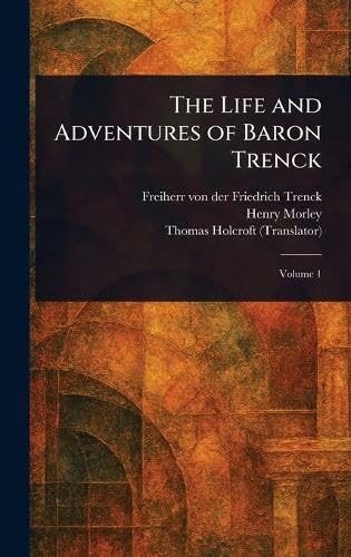 The Life and Adventures of Baron Trenck von Anson Street Press