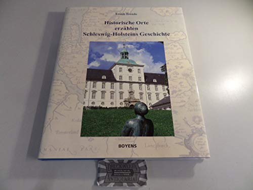 Historische Orte erzählen Schleswig-Holsteins Geschichte