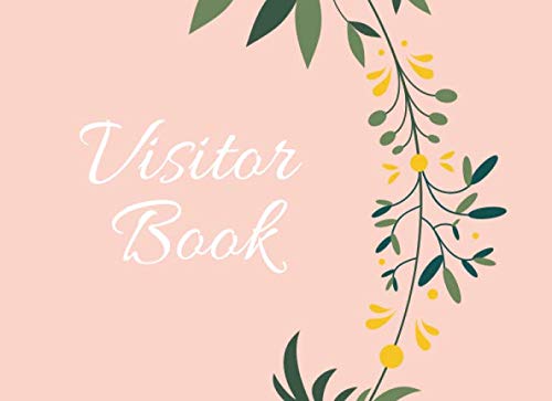 Visitor Book: Pink with Leafy Boughs Wreath Guest Sign In Book | Greeting Log Book To Suit Any Vacation Home or Bed & Breakfast von Independently published