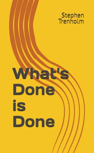 What's Done is Done von Independently published