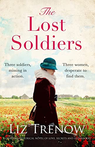 The Lost Soldiers: A Gripping Historical Novel of Love, Secrets and Sisterhood von Bookouture