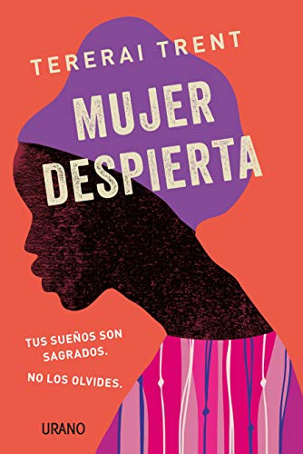 Mujer Despierta: Tus sueños son sagrados. No los olvides (Crecimiento personal)