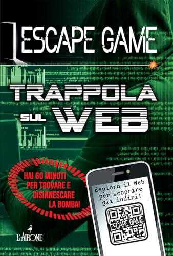 Trappola sul web. Escape game (La sfinge) von L'Airone Editrice Roma