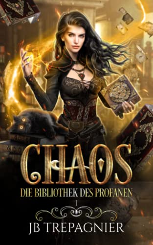 Chaos: Ein Paranormaler Umgekehrter Harem Roman (Die Bibliothek des Profanen, Band 1) Chaos: Ein Paranormaler Umgekehrter Harem Roman (Die Bibliothek des Profanen, Band 1)