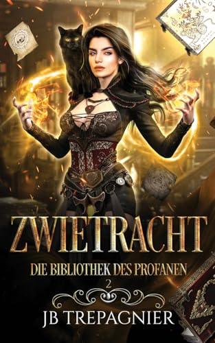 Zwietracht: Ein Paranormaler Umgekehrter Harem Roman (Die Bibliothek Des Profanen, Band 2) von Jb Trepagnier