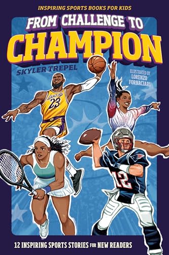 From Challenge to Champion: 12 Inspiring Sports Stories for New Readers (Inspiring Sports Books for Kids) von Zeitgeist