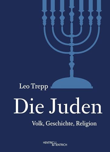Die Juden: Volk, Geschichte, Religion von Hentrich und Hentrich Verlag Berlin