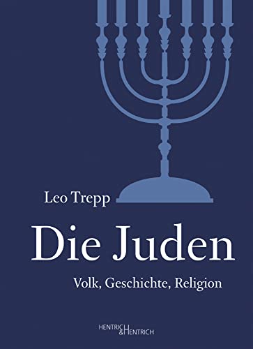 Die Juden: Volk, Geschichte, Religion von Hentrich und Hentrich Verlag Berlin