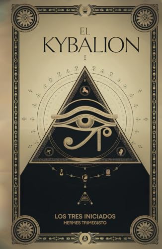 EL KYBALION: (Spanish Edition) von Independently published