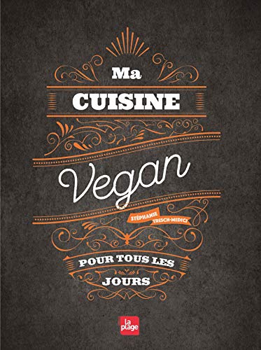 Ma cuisine vegan pour tous les jours von LA PLAGE