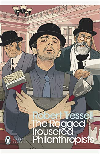 The Ragged Trousered Philanthropists (Penguin Modern Classics) von imusti
