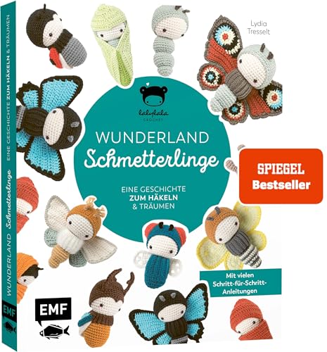 Lalylalas Wunderland der Schmetterlinge – Eine Geschichte zum Häkeln und Träumen: Mit vielen Schritt-für-Schritt-Anleitungen Lalylalas Wunderland der Schmetterlinge – Eine Geschichte zum Häkeln und Träumen: Mit vielen Schritt-für-Schritt-Anleitungen
