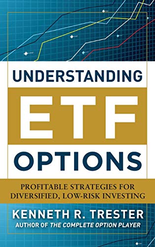 Understanding ETF Options: Profitable Strategies for Diversified, Low-Risk Investing von McGraw-Hill Education