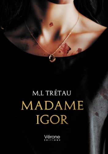 Madame Igor Madame Igor von Verone éditions