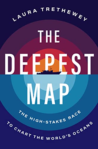 The Deepest Map: The High-Stakes Race to Chart the World's Oceans von Harper