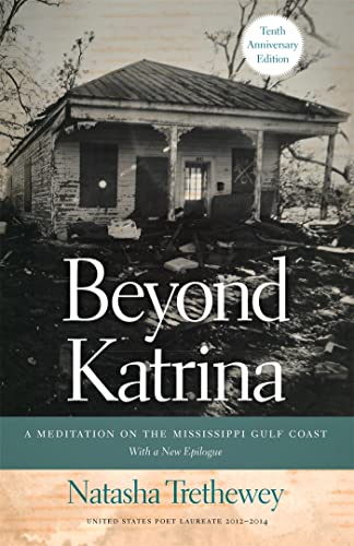 Beyond Katrina: A Meditation on the Mississippi Gulf Coast (A Sarah Mills Hodge Fund Publication) von University of Georgia Press