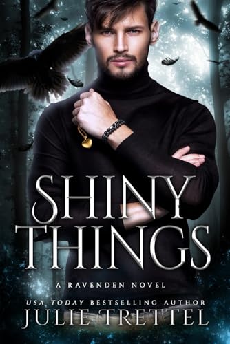 Shiny Things: A Raven Shifter Forbidden Romance (Ravenden) von Independently published