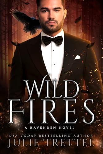 Wild Fires: A Raven Shifter Opposites Attract Romance (Ravenden) von Independently published
