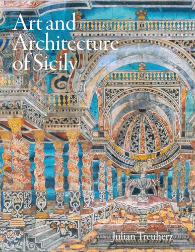 Art and Architecture of Sicily von Lund Humphries Publishers Ltd