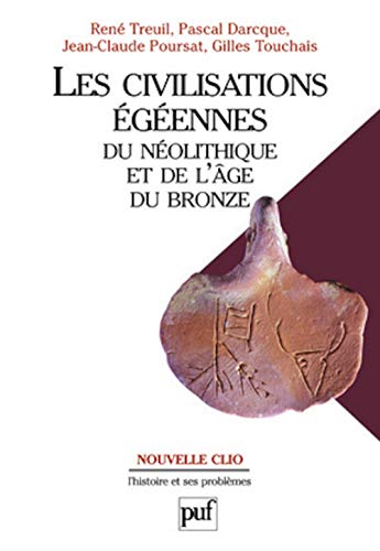 Les civilisations égéennes du Néolithique et de l'Âge du bronze