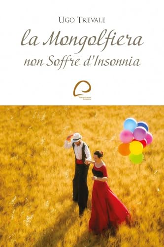 La Mongolfiera non soffre d'insonnia von Youcanprint