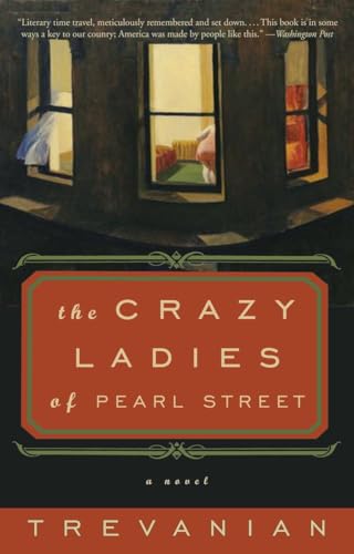 The Crazyladies of Pearl Street: A Novel