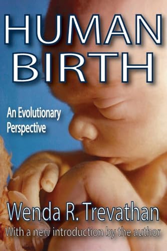 Human Birth: An Evolutionary Perspective von Taylor & Francis