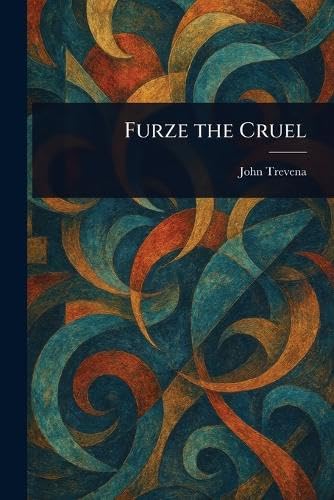 Furze the Cruel von Anson Street Press