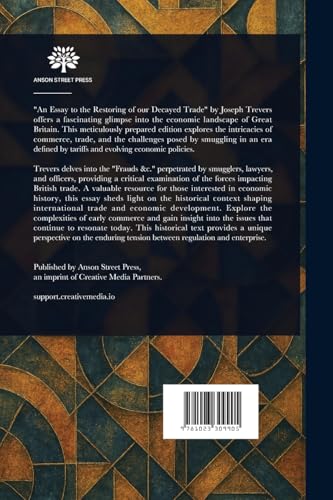 An Essay to the Restoring of Our Decayed Trade. von Anson Street Press