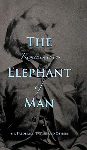 Reminiscences of The Elephant Man von Curious Publications