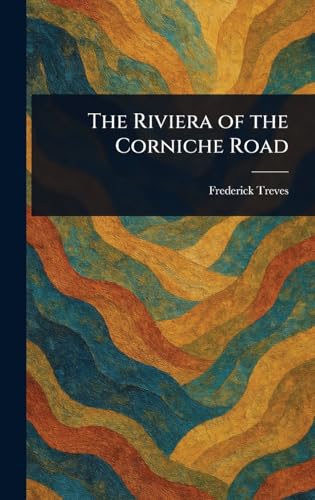 The Riviera of the Corniche Road von Anson Street Press