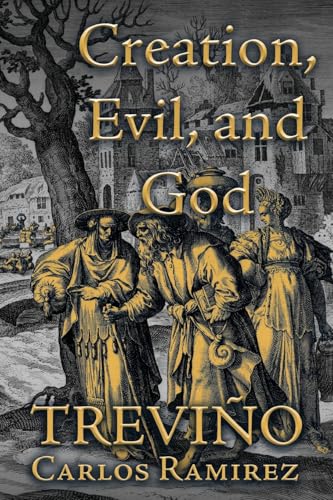 Creation, Evil, and God von WP Lighthouse