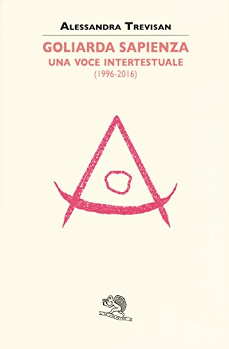 Goliarda Sapienza: una voce intertestuale (1996-2016) (Sestante)