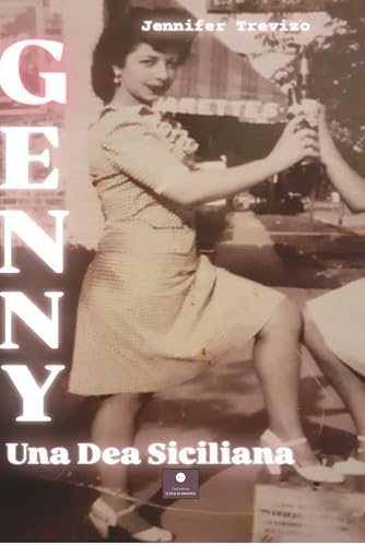 Genny. Una dea siciliana (Romanzi) von Casa Editrice il Filo di Arianna