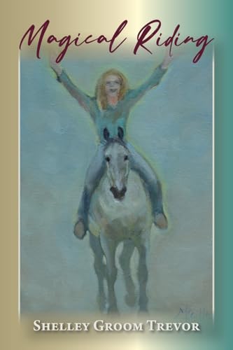 Magical Riding von Palmetto Publishing