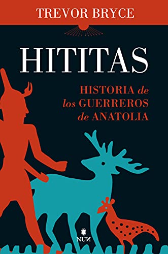 Hititas: Historia de los guerreros de Anatolia (Nun) von EDITORIAL ALMUZARA